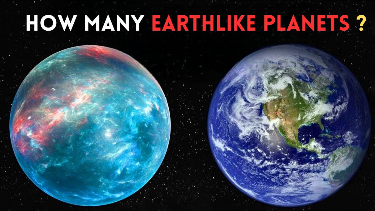 How Many Planets Like Earth Are There In The Universe