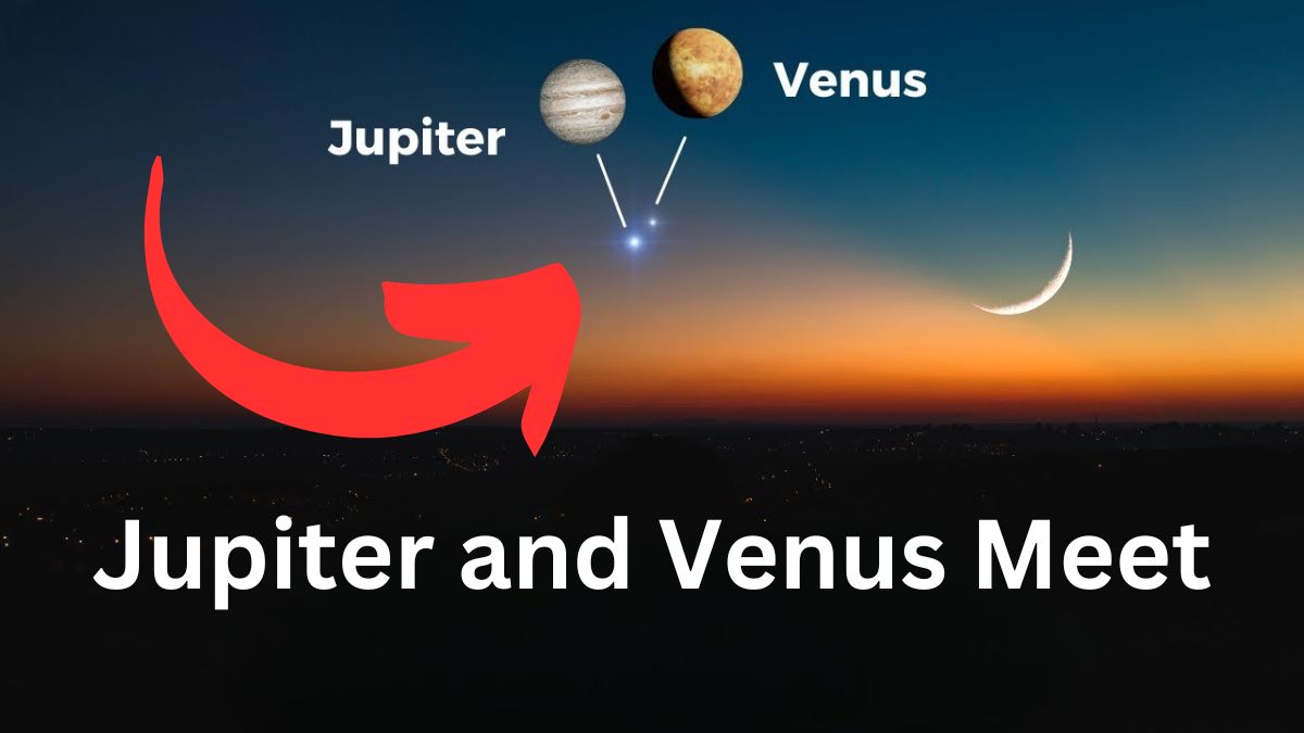 Jupiter and Venus will have a rare planetary conjunction and Kiss each other.